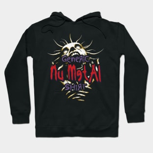 Generic Nu Metal Hoodie